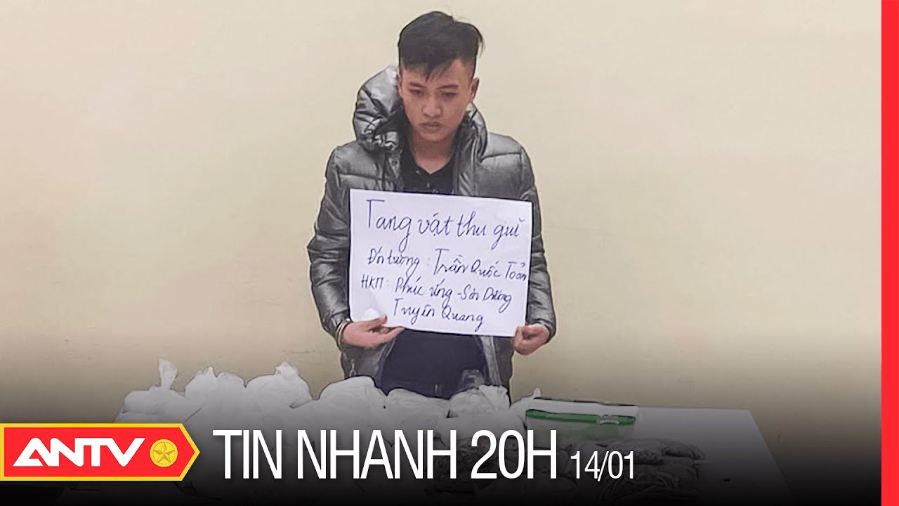 Tin nhanh 20h ngày 14/1: Thu giữ 105kg ma túy tại chung cư cao cấp ở Hà Nội | ANTV - YouTube